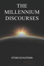 The Millenium Discourses af Schuitema Etsko Schuitema
