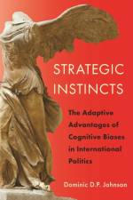 Strategic Instincts af Dominic D. P. Johnson