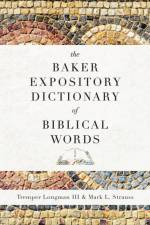 The Baker Expository Dictionary of Biblical Words