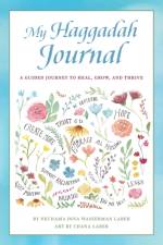 My Haggadah Journal af Laber Nechama Dina Wasserman Laber