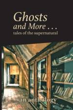 Ghosts and More . . . tales of the supernatural af Zimmerman Chanda Zimmerman