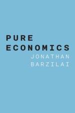 Pure Economics af Barzilai Jonathan Barzilai