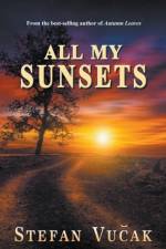 All My Sunsets af Vucak Stefan Vucak