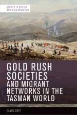 GOLD RUSH SOCIETIES ENVIRONMENTS A af DAVY DANIEL