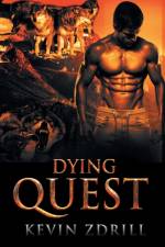 The Dying Quest af Zdrill Kevin Zdrill