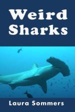 Weird Sharks af Laura Sommers