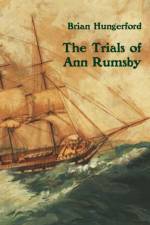 The Trials of Ann Rumsby af Hungerford Brian Hungerford