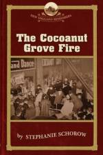 The Cocoanut Grove Fire af Stephanie Schorow