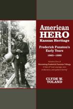 American Hero, Kansas Heritage af Toland Clyde W. Toland