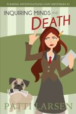 Inquiring Minds and Death af Larsen Patti Larsen