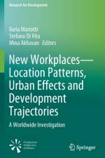 New Workplaces-Location Patterns, Urban Effects and Development Trajectories