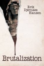 Brutalization af Hansen Erik Djernaes Hansen