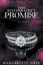 The Billionaire's Promise (Mask #3) af Grey Margarette Grey