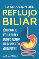 La Solución Del Reflujo Biliar af Capellan Luis Capellan