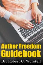 Author Freedom Guidebook af Worstell Dr. Robert C. Worstell