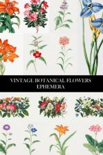 Vintage Botanical Flowers Ephemera af Press Vintage Revisited Press