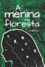 A Menina na Floresta af Emerson