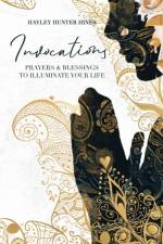 Invocations af Hunter Hines Hayley Hunter Hines