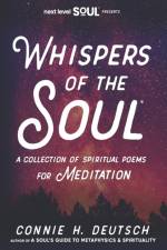 Whispers of the Soul(R) A Collection of Spiritual Poems for Meditation af Deutsch Connie H. Deutsch