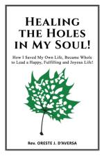 Healing the Holes in My Soul! af DAversa Oreste DAversa