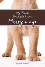 My Best Friends Have Hairy Legs af Rantoul Cierra Rantoul