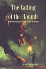 The Calling of the Hounds af Ran Cartwright