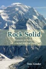 ROCK SOLID: REASONS TO BELIEVE SIX CRUCI af Tom Gender