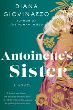Antoinette's Sister af Diana Giovinazzo