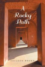 A Rocky Path af Brown Sheldon Brown