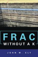 Frac Without a K af Ely John W. Ely