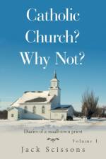Catholic Church? Why Not? af Scissons Jack Scissons