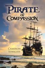 Pirate of Compassion af Sewalish Cameron Sewalish