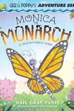 Monica to Monarch af Tanis Gail Gray Tanis