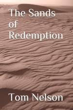 THE SANDS OF REDEMPTION af Tom Nelson