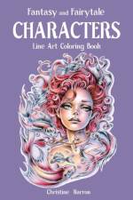 Fantasy and Fairytale CHARACTERS Line Art Coloring Book af Karron Christine Karron