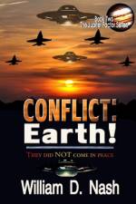 CONFLICT: EARTH!: THEY DID NOT COME IN P af WILLIAM D. NASH