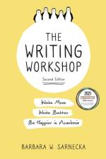 THE WRITING WORKSHOP: WRITE MORE, WRITE af BARBARA SARNECKA
