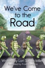 We've Come to the Road af Miller Lori Samlin Miller