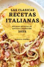 LAS CLASICAS RECETAS  ITALIANAS 2022 af CORONA DANIELA CORONA