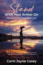 STAND With Your Armor On af Carin Jayne Casey