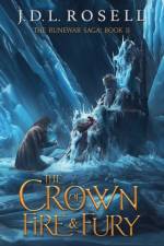 THE CROWN OF FIRE AND FURY  THE RUNEWAR af J.D.L. ROSELL