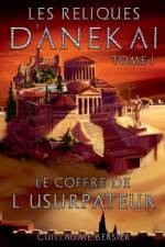 LES RELIQUES D'ANEKAI:LE COFFRE DE L'USU af Guillaume Bersier