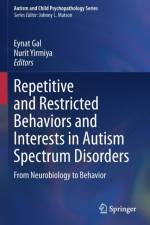 Repetitive and Restricted Behaviors and Interests in Autism Spectrum Disorders