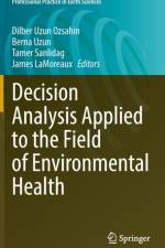 Decision Analysis Applied to the Field of Environmental Health