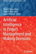 Artificial Intelligence in Project Management and Making Decisions