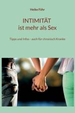INTIMIT T IST MEHR ALS SEX:TIPPS UND INF af HEIKE F HR