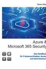 AZURE UND MICROSOFT 365 SECURITY af G RAN EIBEL