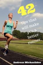 42 tips that will make you a better runner. af Michaelides Andreas Michaelides