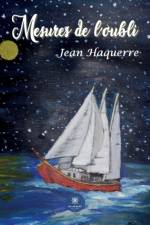 Mesures de l'oubli af Jean Haquerre