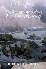 Die Ostfront af Hole Richard G. Hole